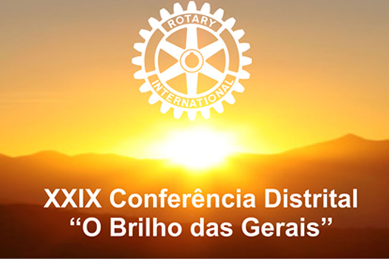 Programação da Conferência Distrital 4760 – Rotary